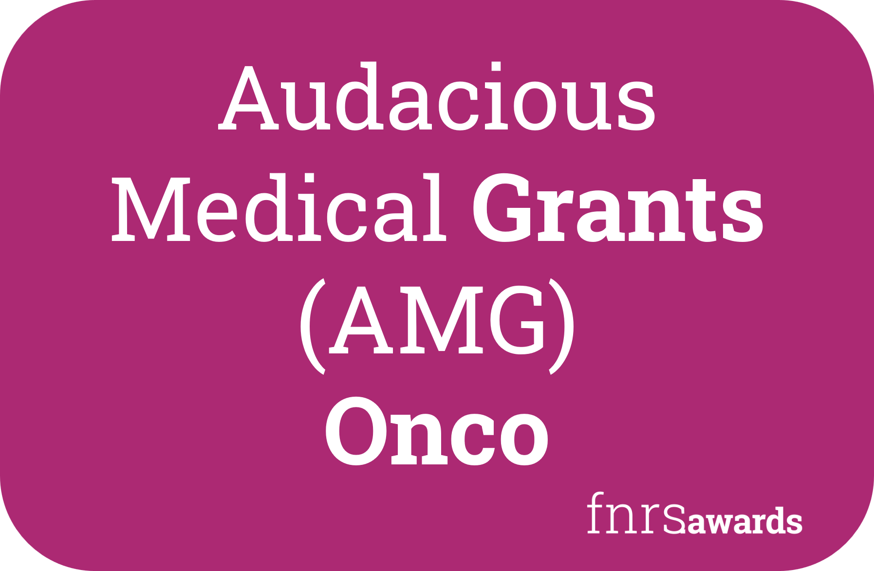 Audacious Medical Grants Onco