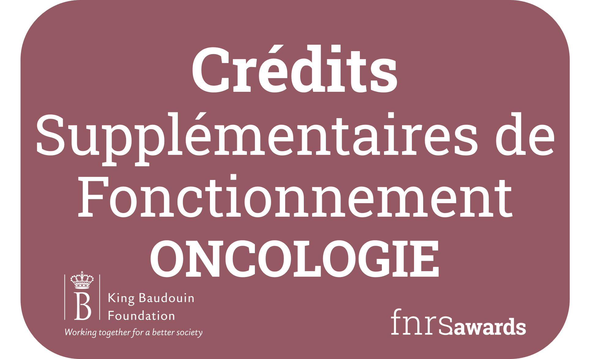 Crédits Supplémentaires de Fonctionnement en oncologie