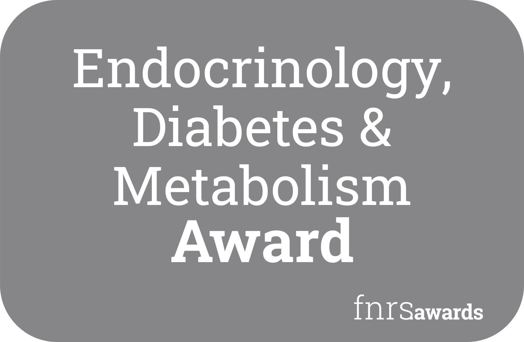 Endocrinology, Diabetes and Metabolism Award